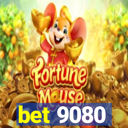 bet 9080